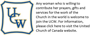 Any woman who is in sympathy with the purpose and who is willing to contribute her prayers, gifts and services for the work of the Church in the world may participate in United Church Women. Click here for more information.
